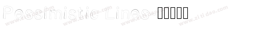 Pessimistic Lines字体转换